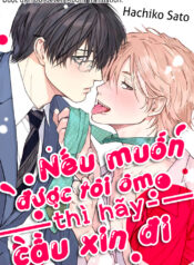 Nếu muốn được tôi ôm thì hãy cầu xin đi. copy