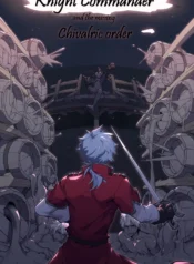 Knight Commander and the missing Chivalric order (Patientz)