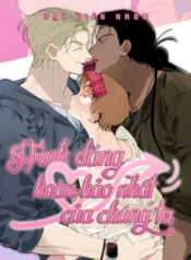 Hình Dáng Hoàn Hảo Nhất Của Chúng Ta (EDIT)