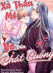 Xà Thần Mê Vợ Đến Phát Cuồng